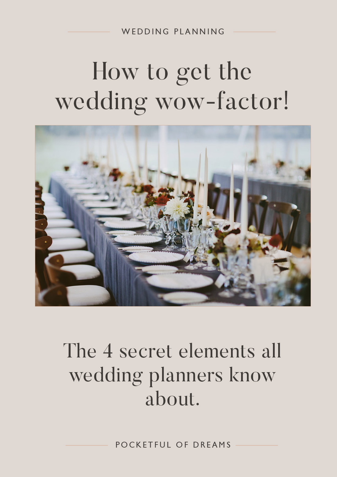 wedding wow factor, Expert Wedding Planning Advice, Pocketful of Dreams